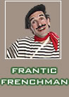The Frantic Frenchman